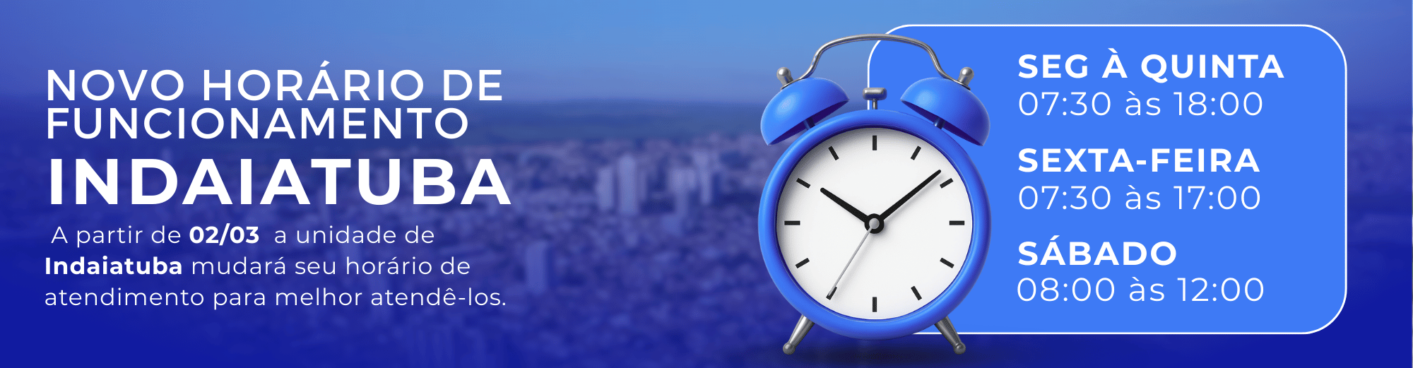 HORÁRIO DE ATENDIMENTO INDAIATUBA HORÁRIO DE ATENDIMENTO INDAIATUBA
