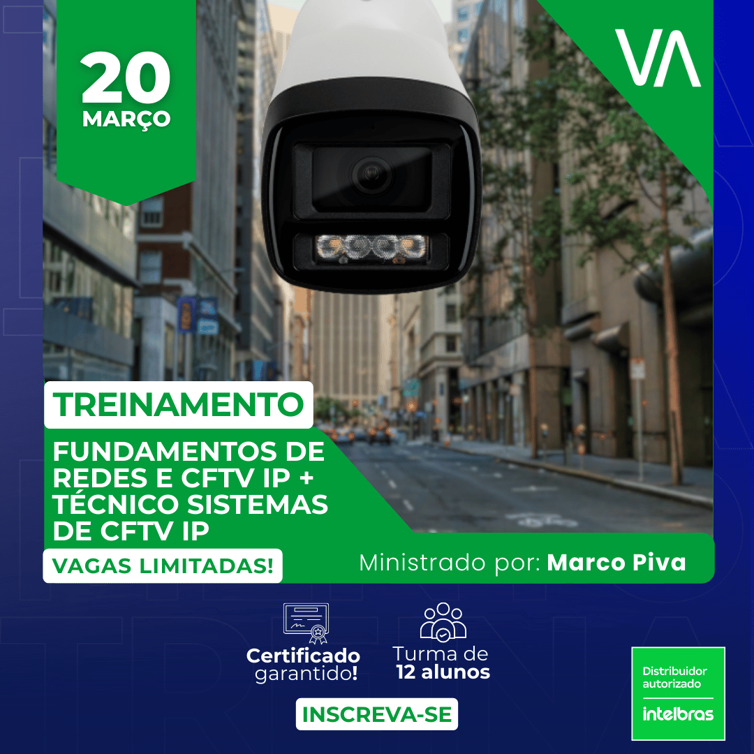 Fundamentos de redes e CFTV IP + Técnico sistemas de CFTV IP