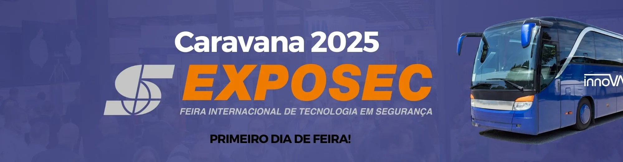 Caravana EXPOSEC 2025